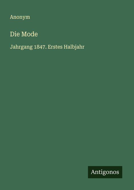 Anonym: Die Mode, Buch