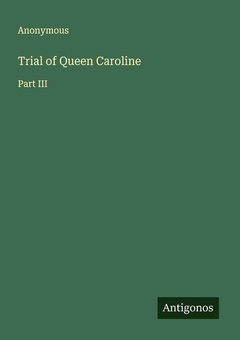 Anonymous: Trial of Queen Caroline, Buch