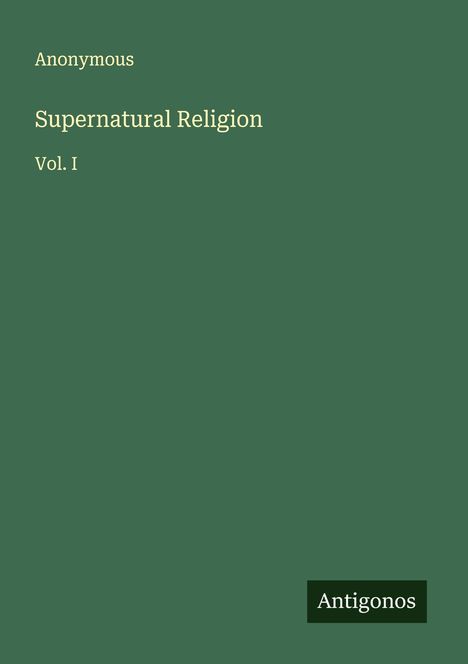 Anonymous: Supernatural Religion, Buch