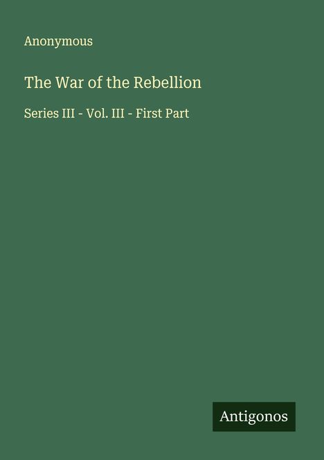 Anonymous: The War of the Rebellion, Buch