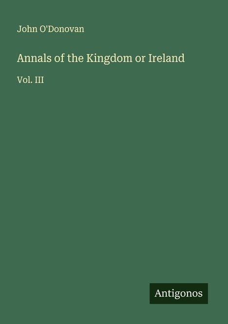 John O'Donovan: Annals of the Kingdom or Ireland, Buch