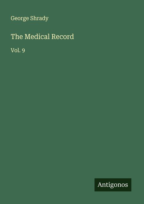 George Shrady: The Medical Record, Buch