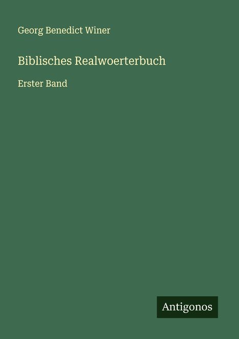 Georg Benedict Winer: Biblisches Realwoerterbuch, Buch