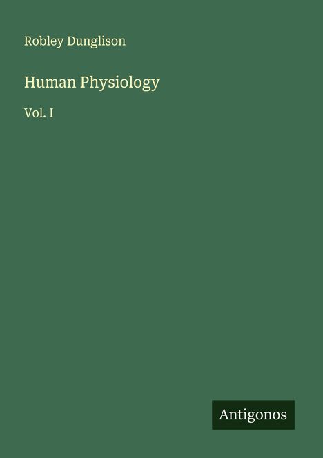 Robley Dunglison: Human Physiology, Buch