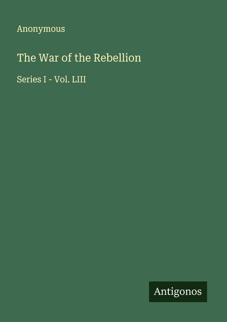 Anonymous: The War of the Rebellion, Buch