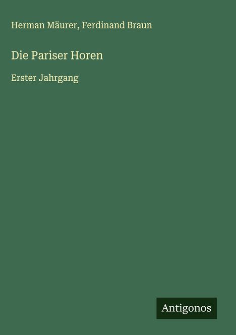 Herman Mäurer: Die Pariser Horen, Buch