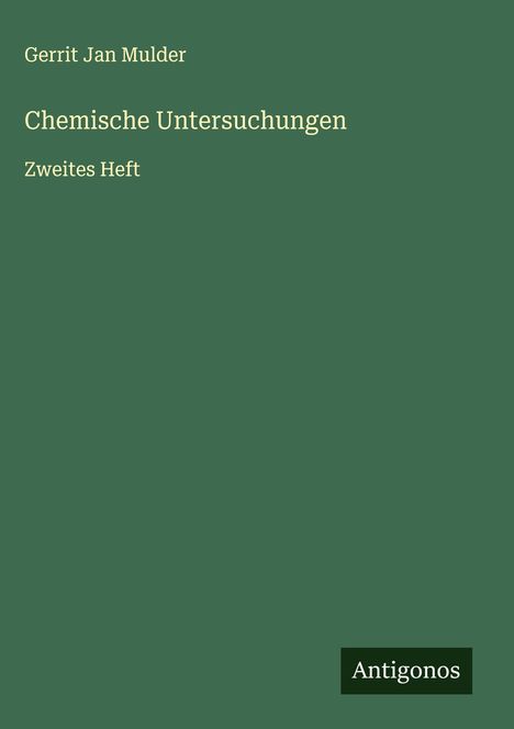 Gerrit Jan Mulder: Chemische Untersuchungen, Buch