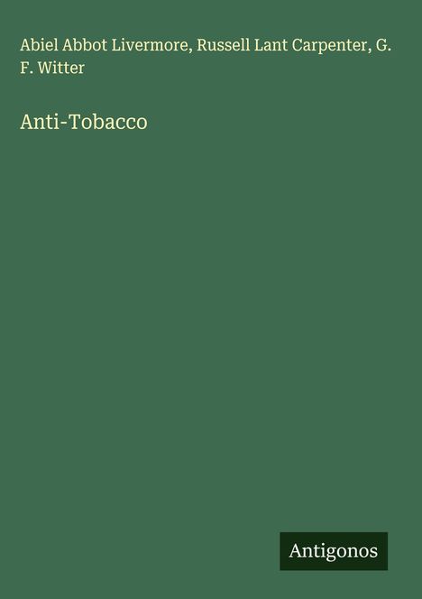 Abiel Abbot Livermore: Anti-Tobacco, Buch