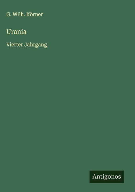 G. Wilh. Körner: Urania, Buch