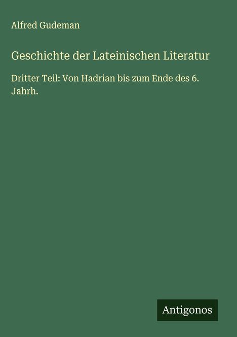 Alfred Gudeman: Geschichte der Lateinischen Literatur, Buch