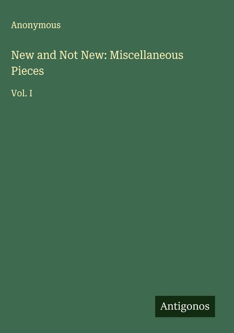 Anonymous: New and Not New: Miscellaneous Pieces, Buch