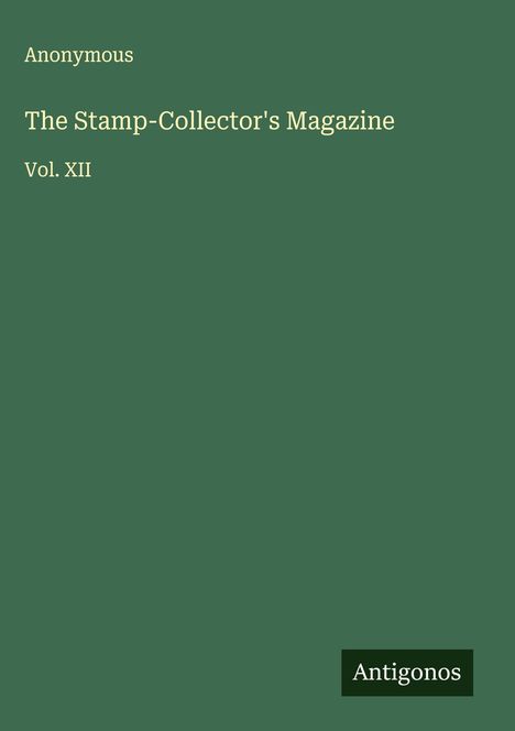 Anonymous: The Stamp-Collector's Magazine, Buch