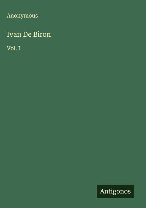 Anonymous: Ivan De Biron, Buch