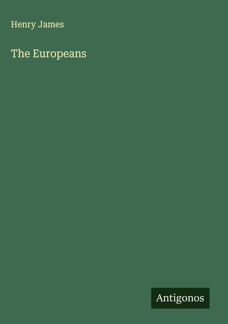Henry James: The Europeans, Buch