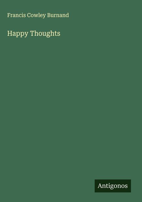 Francis Cowley Burnand: Happy Thoughts, Buch
