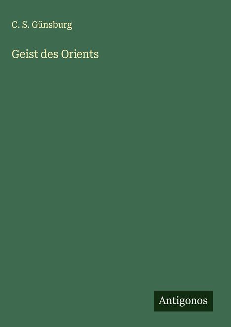C. S. Günsburg: Geist des Orients, Buch
