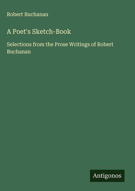 Robert Buchanan: A Poet's Sketch-Book, Buch