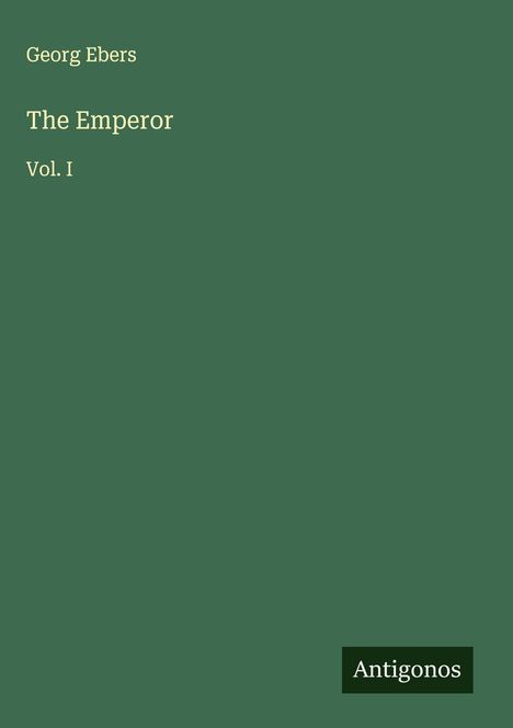 Georg Ebers: The Emperor, Buch