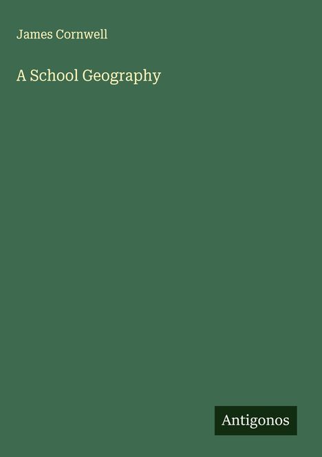 James Cornwell: A School Geography, Buch