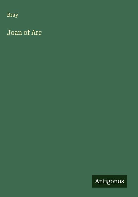 Bray: Joan of Arc, Buch