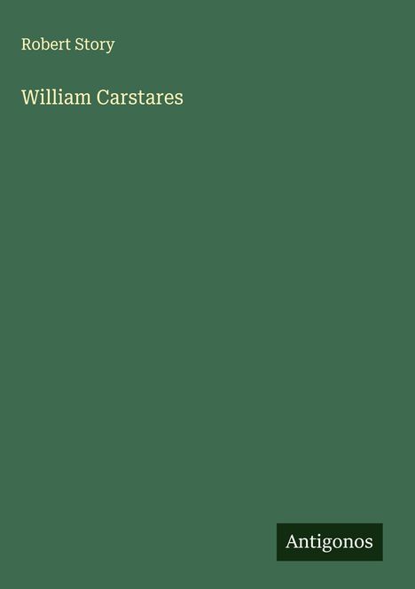 Robert Story: William Carstares, Buch