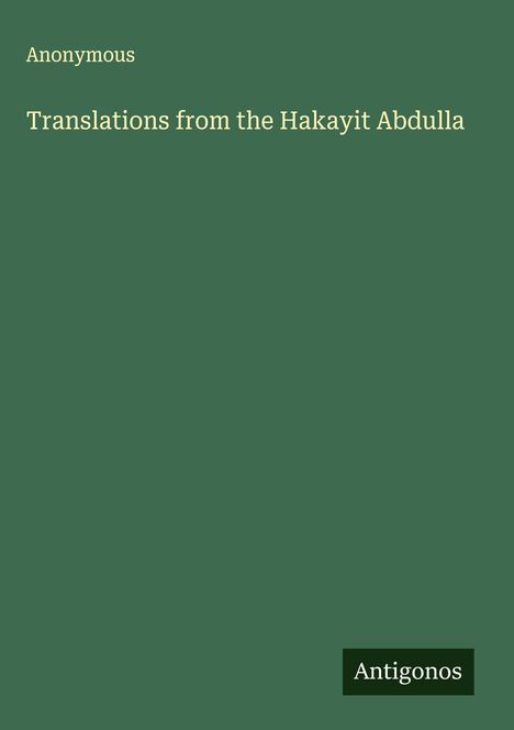 Anonymous: Translations from the Hakayit Abdulla, Buch