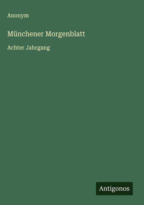 Anonym: Münchener Morgenblatt, Buch