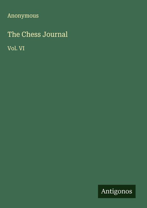Anonymous: The Chess Journal, Buch
