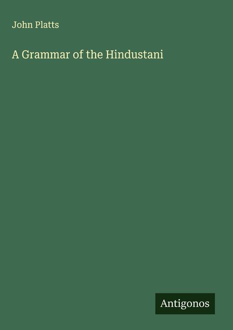John Platts: A Grammar of the Hindustani, Buch