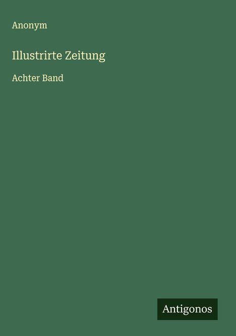 Anonym: Illustrirte Zeitung, Buch