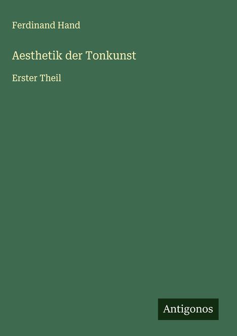 Ferdinand Hand: Aesthetik der Tonkunst, Buch