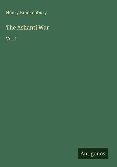 Henry Brackenbury: The Ashanti War, Buch
