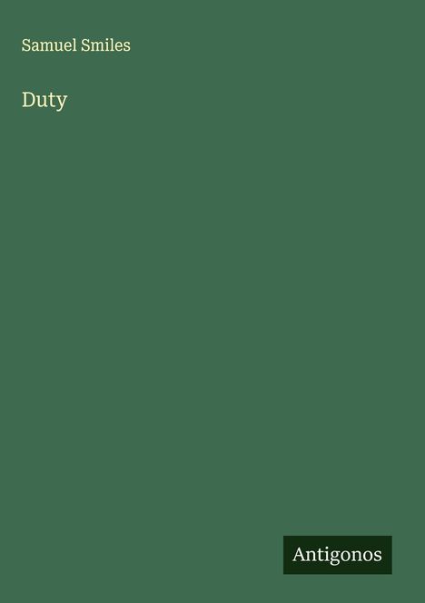 Samuel Smiles: Duty, Buch