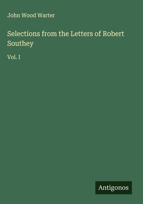 John Wood Warter: Selections from the Letters of Robert Southey, Buch