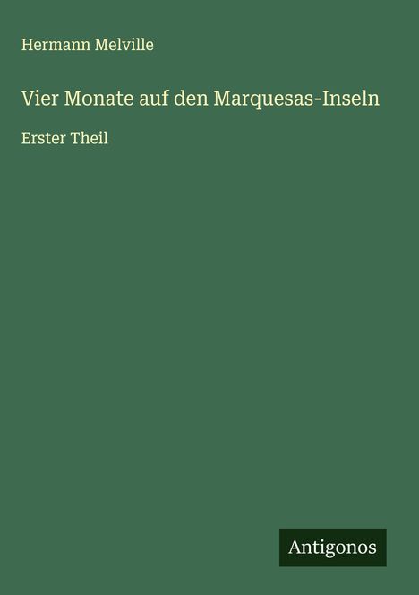 Hermann Melville: Vier Monate auf den Marquesas-Inseln, Buch