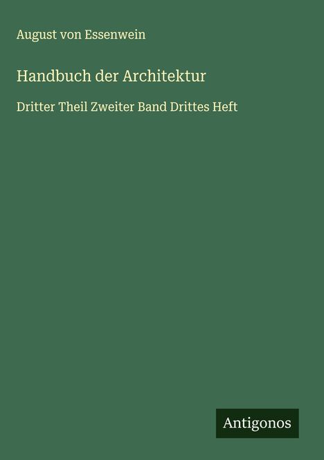 August von Essenwein: Handbuch der Architektur, Buch