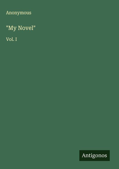 Anonymous: "My Novel", Buch