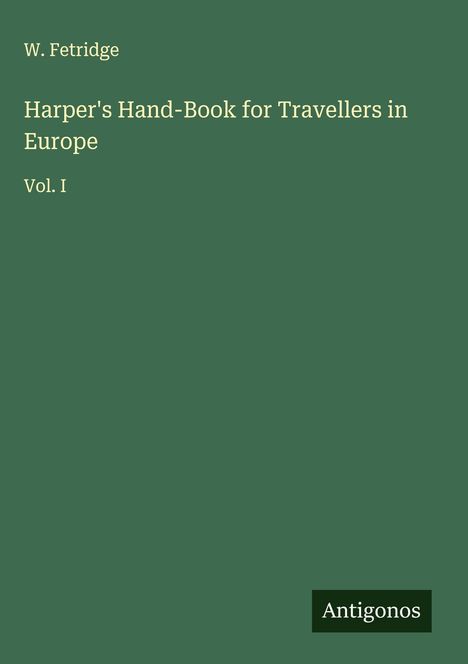 W. Fetridge: Harper's Hand-Book for Travellers in Europe, Buch