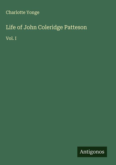 Charlotte Yonge: Life of John Coleridge Patteson, Buch