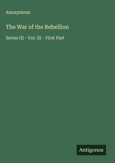 Anonymous: The War of the Rebellion, Buch