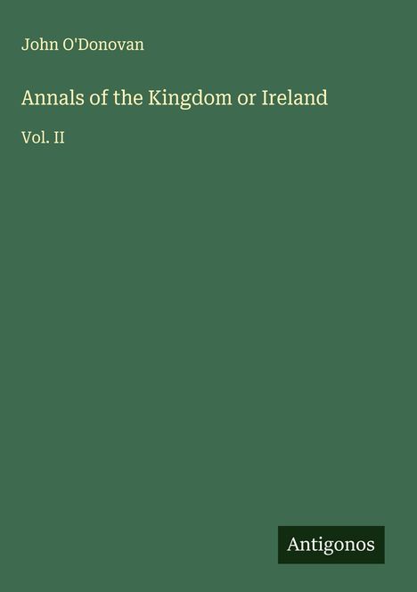 John O'Donovan: Annals of the Kingdom or Ireland, Buch