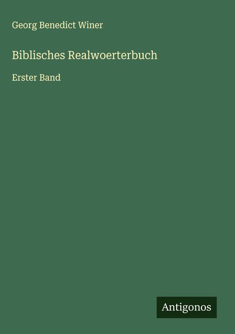 Georg Benedict Winer: Biblisches Realwoerterbuch, Buch