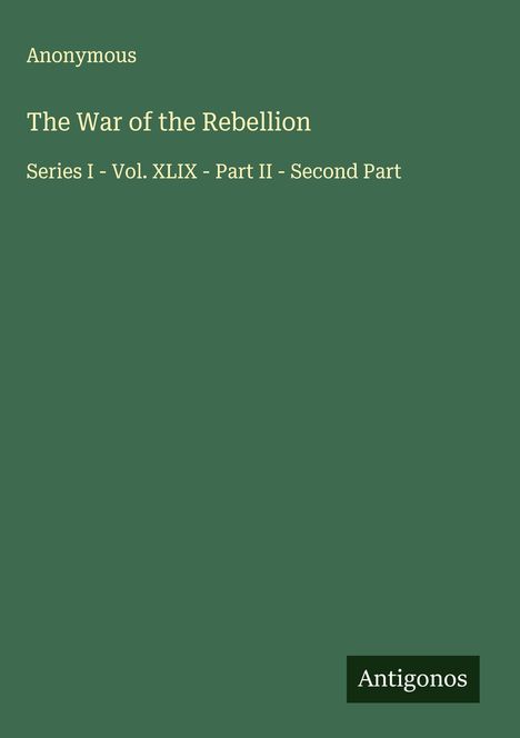 Anonymous: The War of the Rebellion, Buch