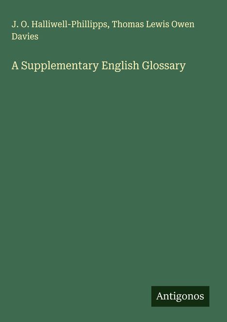 J. O. Halliwell-Phillipps: A Supplementary English Glossary, Buch
