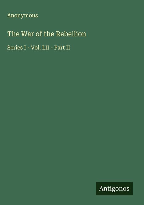 Anonymous: The War of the Rebellion, Buch