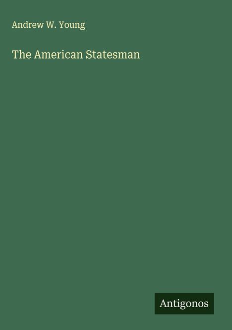 Andrew W. Young: The American Statesman, Buch