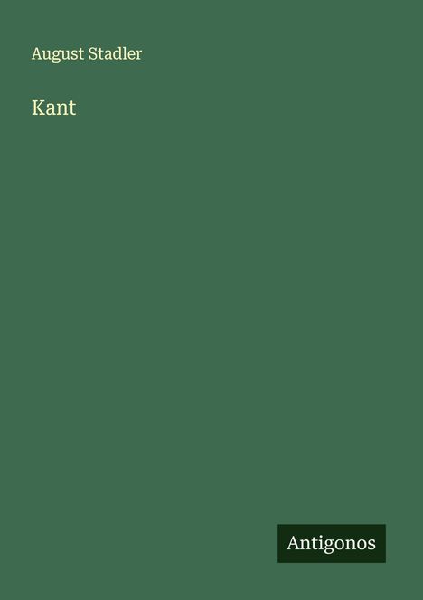 August Stadler: Kant, Buch