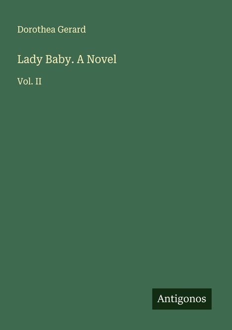 Dorothea Gerard: Lady Baby. A Novel, Buch