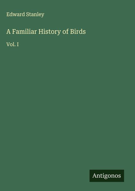 Edward Stanley: A Familiar History of Birds, Buch