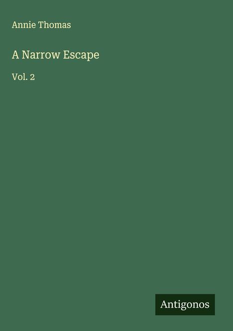 Annie Thomas: A Narrow Escape, Buch